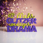 Dekoschriftzug „Mehr Glitzer, weniger Drama“ – Statement-Deko mit Diamant-Motiv
