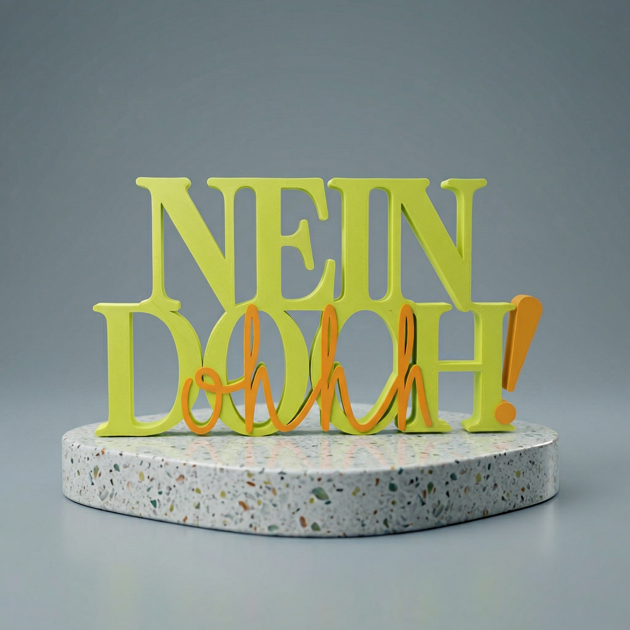 NEIN DOCH OH! – Dekoschriftzug aus 3D-Druck
