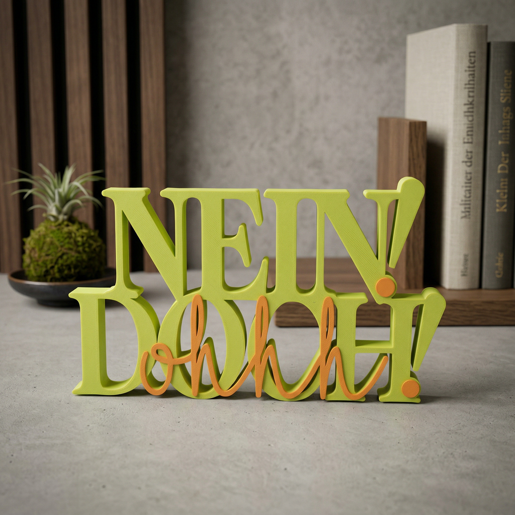 NEIN DOCH OH! – Dekoschriftzug aus 3D-Druck