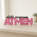„Nicht vergessen: Atmen“ – Liebevolle Deko mit Herz