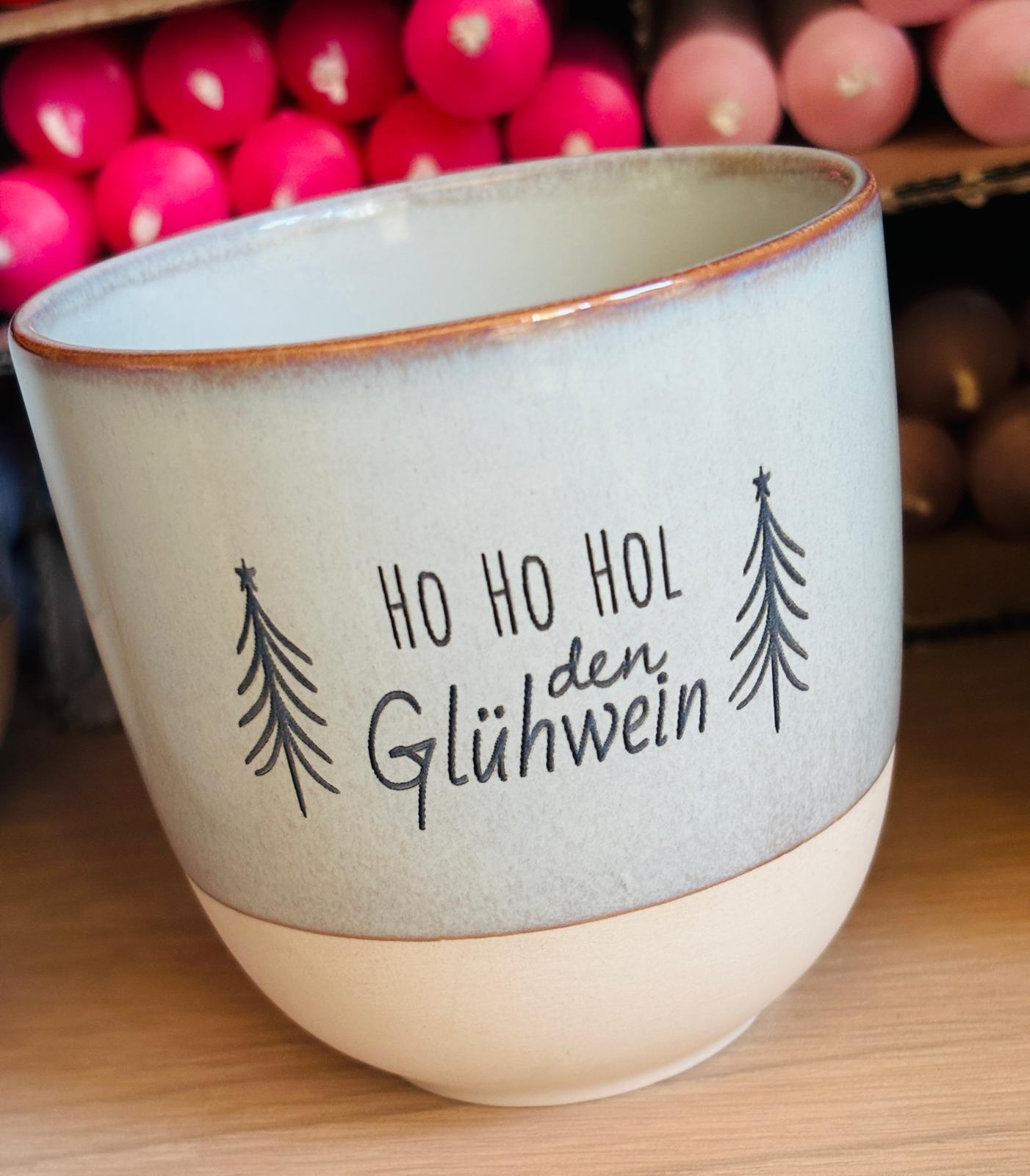 Becher „Ho Ho Hol den Glühwein“