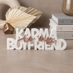 Karma is my Boyfriend – Moderner Deko-Schriftzug mit Statement