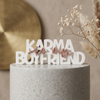 Karma is my Boyfriend – Moderner Deko-Schriftzug mit Statement