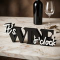 It’s Wine o’clock – Stylischer Deko-Schriftzug für Weinliebhaber